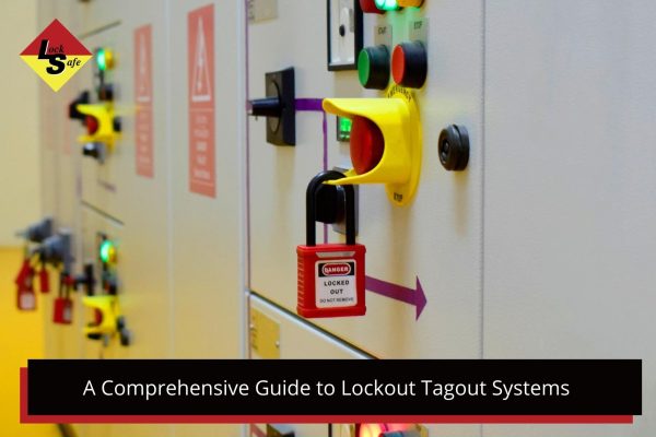 A Comprehensive Guide to Lockout Tagout Systems