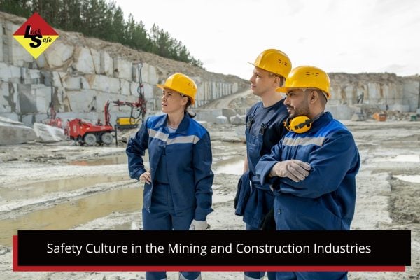 Safety Culture in the Mining and Construction Industries