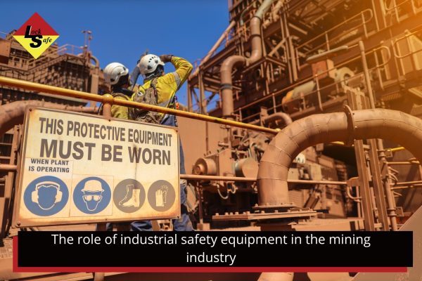 The role of industrial safety equipment in the mining industry The role of industrial safety equipment in the mining industry